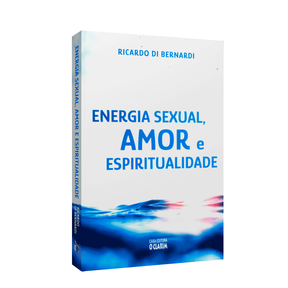 Energia Sexual, Amor E Espiritualidade