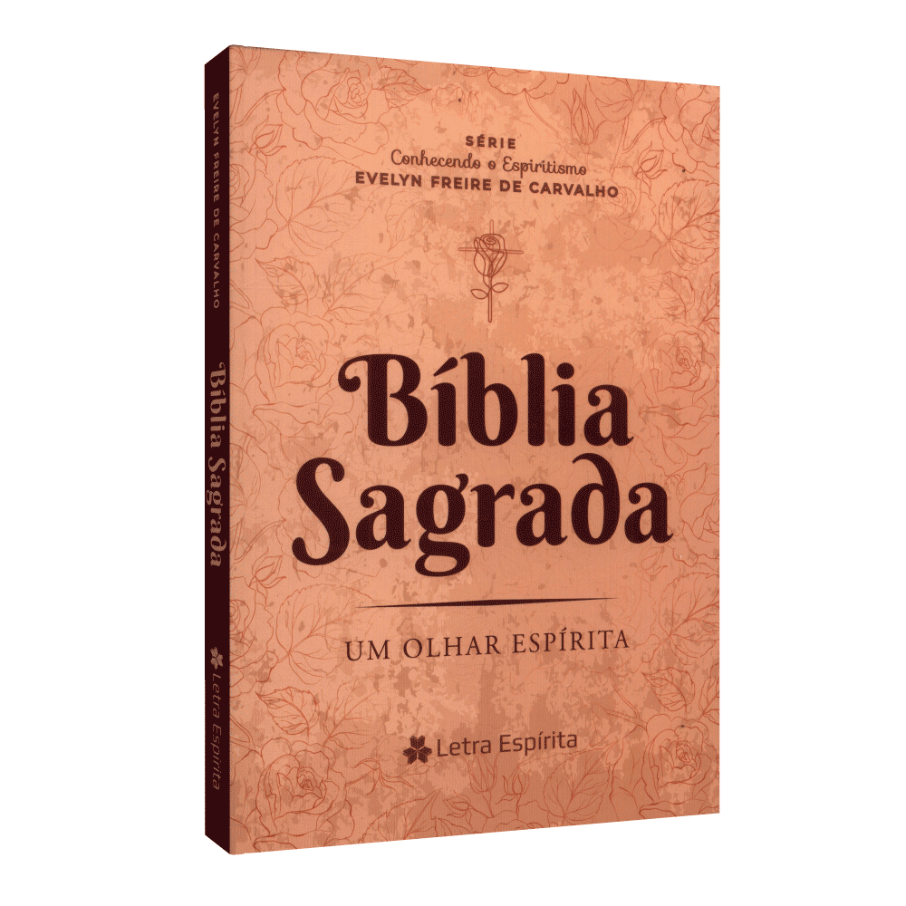 Bíblia Sagrada – Um Olhar Espírita