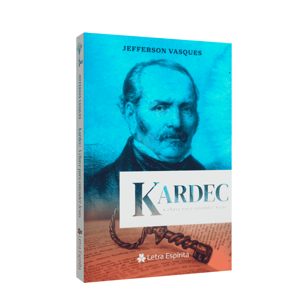 Kardec - A Chave Para Entender Jesus