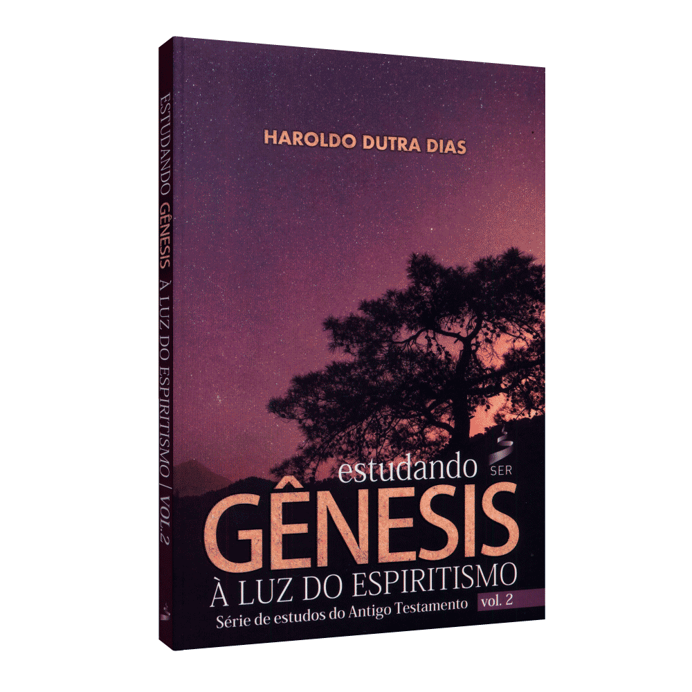 Estudando Gênesis à Luz Do Espiritismo – Vol. 2