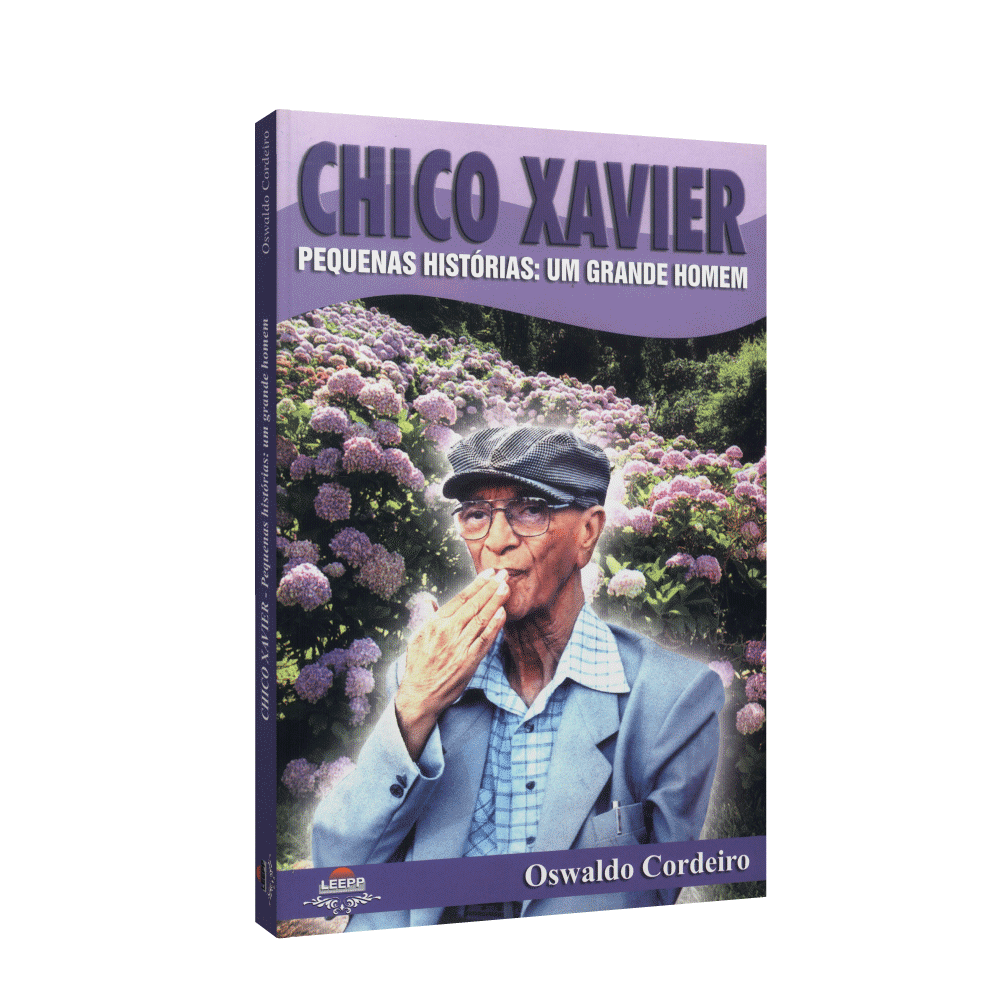 Chico Xavier - Pequenas Histórias: Um Grande Homem