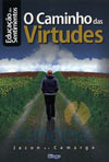 Caminho Das Virtudes, O - Série Educação Dos Sentimentos