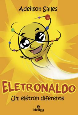 Eletronaldo, Um Elétron Diferente