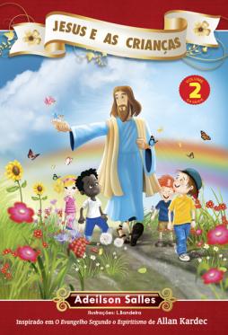 Jesus e as Crianças - Vol. 2