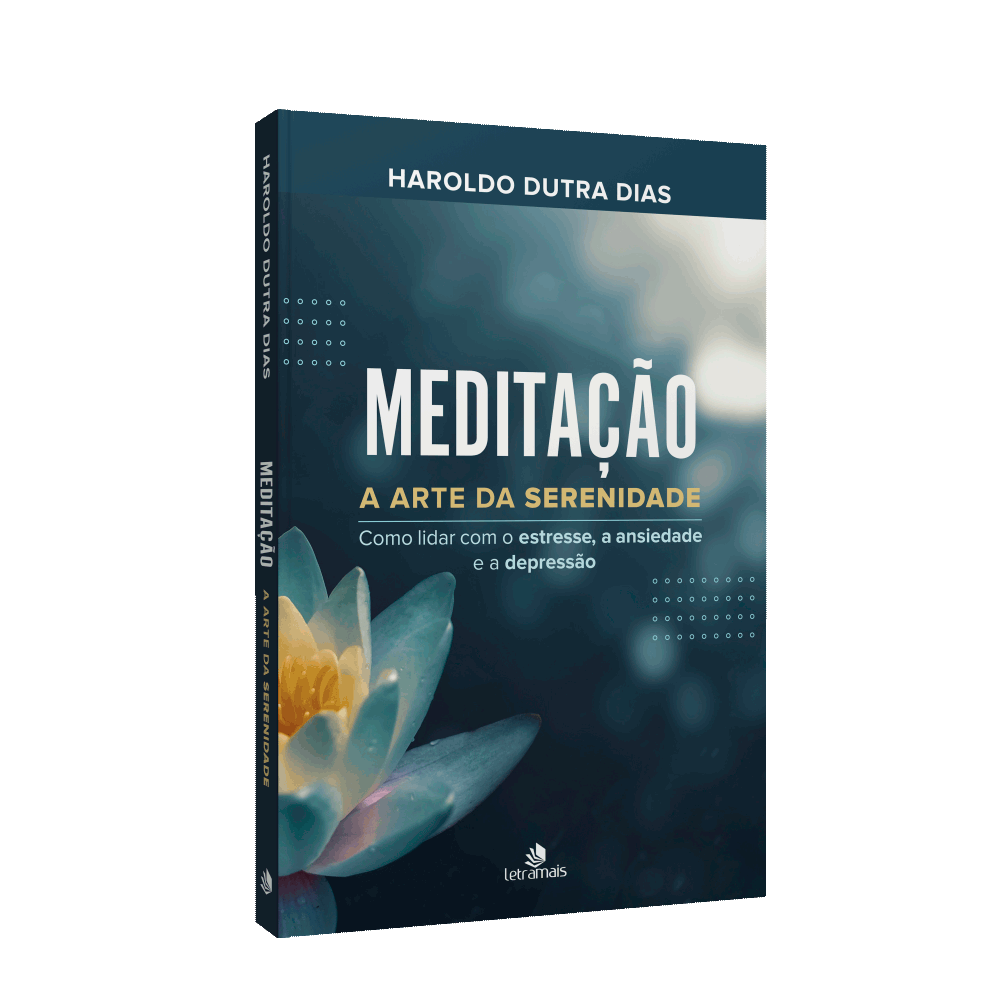 Meditação – A Arte Da Serenidade