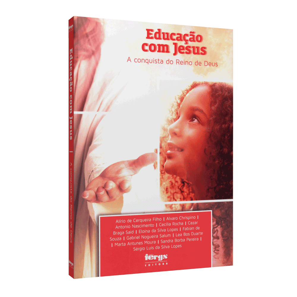 Educação Com Jesus – A Conquista Do Reino De Deus
