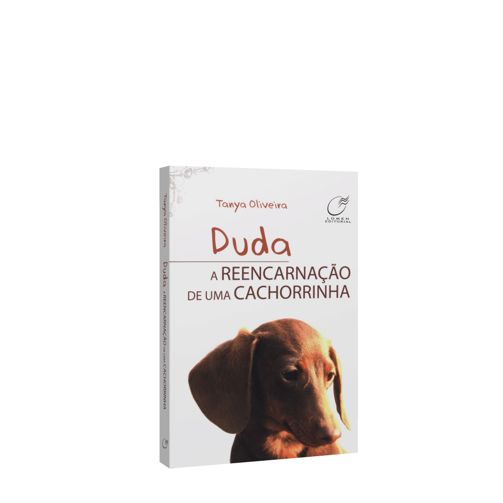 Duda, A Reencarnação De Uma Cachorrinha
