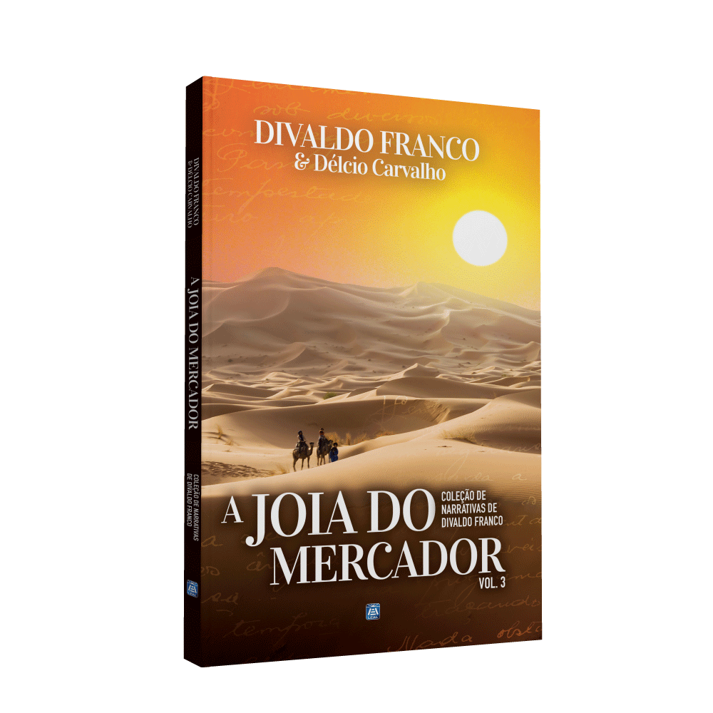 Joia Do Mercador, A – Coleção De Narrativas De Divaldo Franco Vol. 3