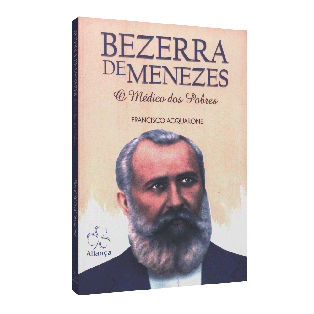Bezerra De Menezes, O Médico Dos Pobres