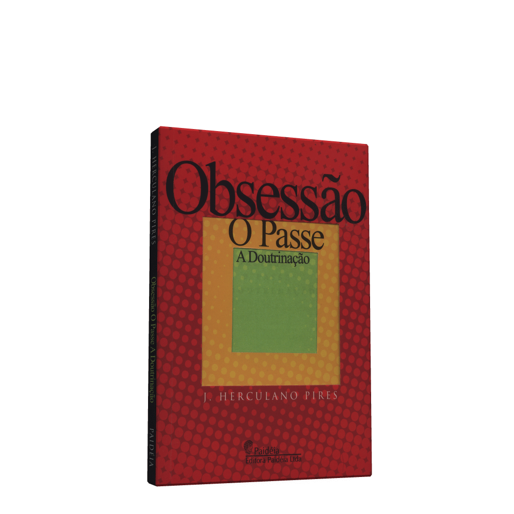 Obsessão - O Passe - A Doutrinação