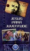 Jesus Para Juventude - Série Juventude Nível 4