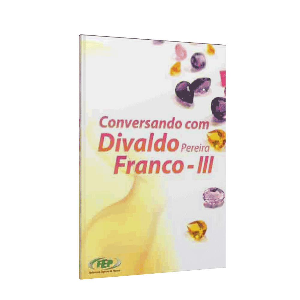 Conversando Com Divaldo Pereira Franco - Vol. 3