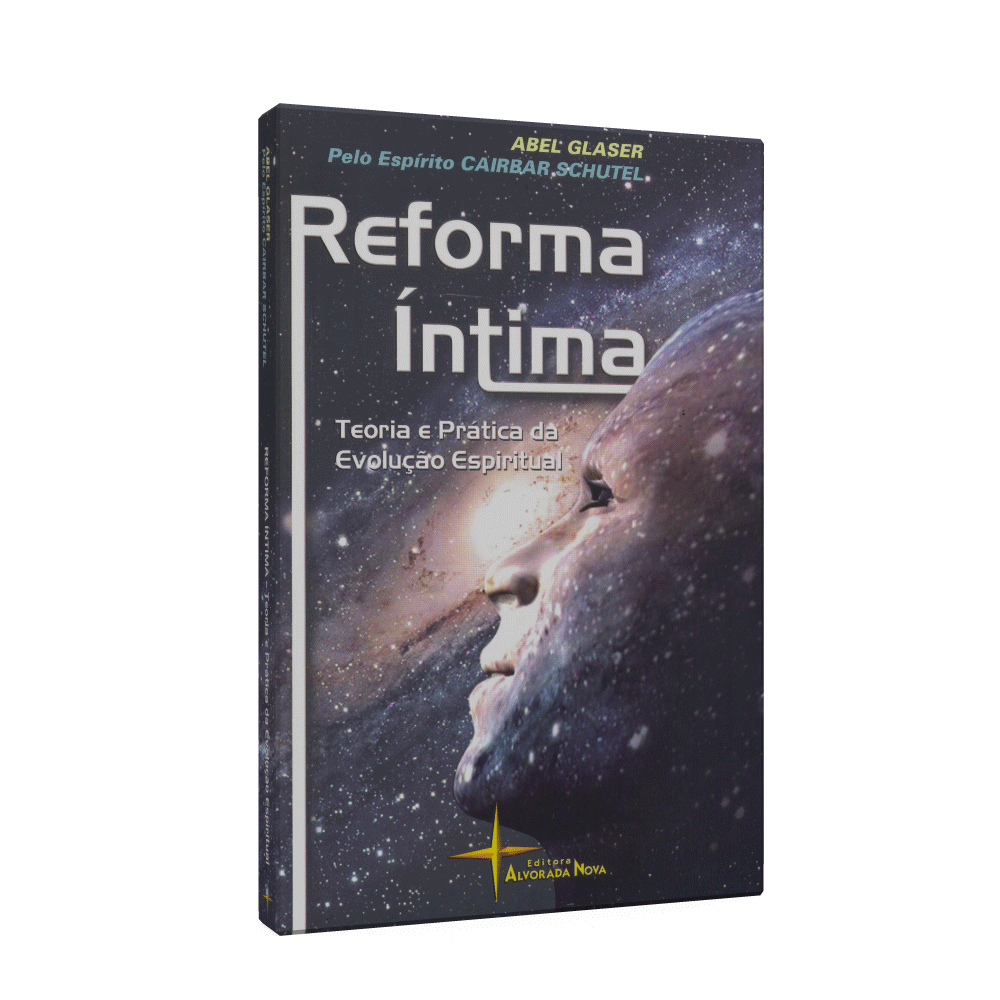 Reforma íntima - Teoria E Prática Da Evolução Espiritual