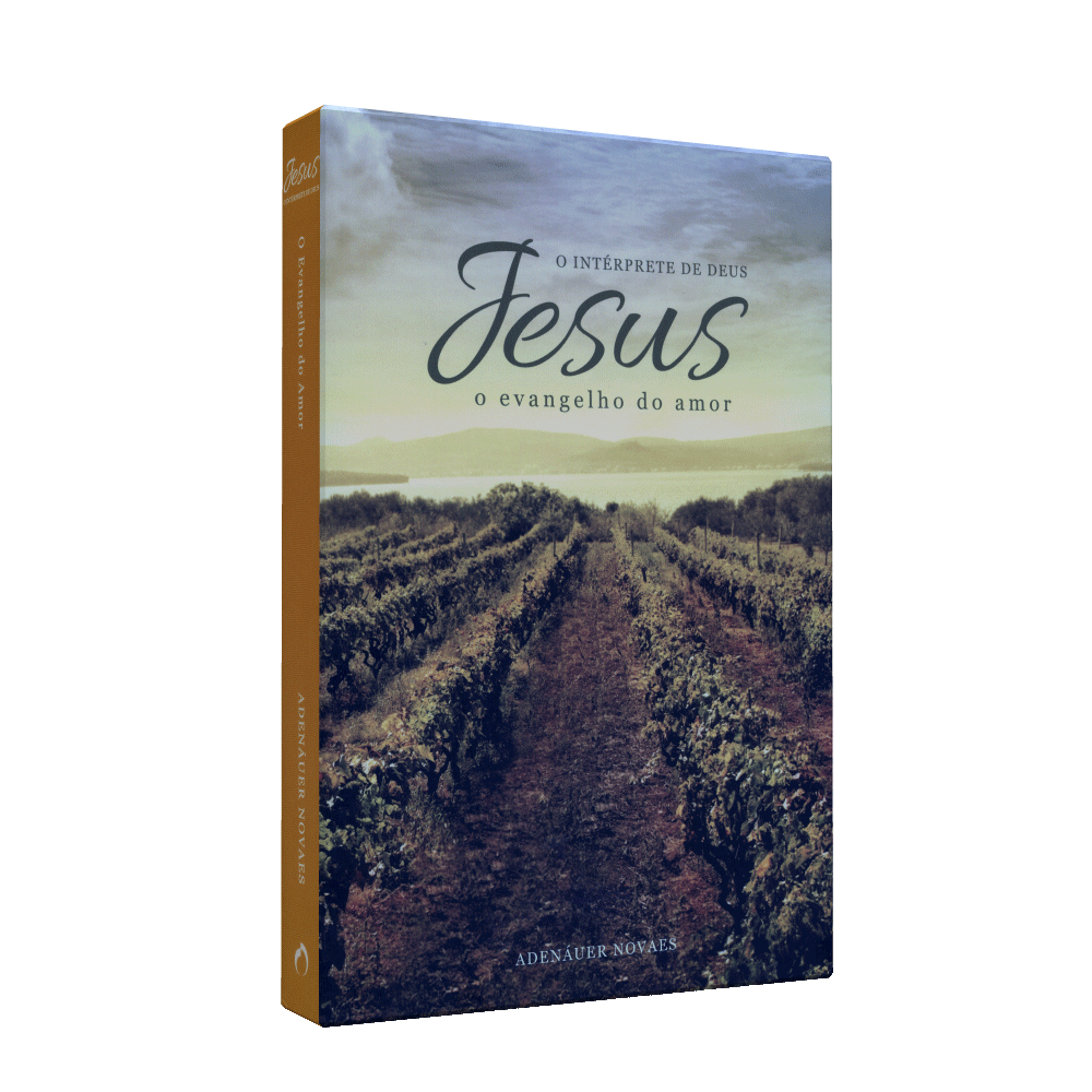 Jesus, O Intérprete De Deus - Vol. 3 [o Evangelho Do Amor]