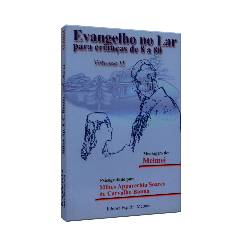 Evangelho No Lar Para Crianças De 8 A 80 - Vol.2