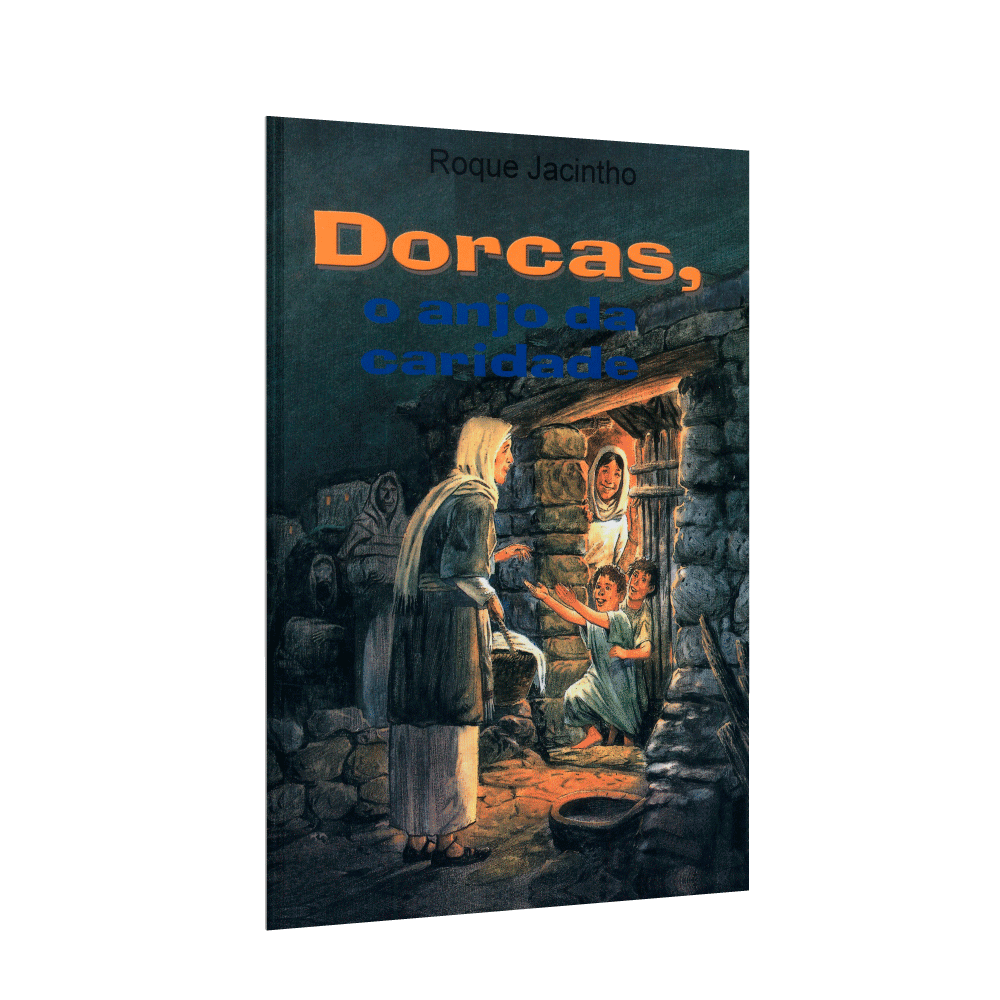 Dorcas, O Anjo Da Caridade