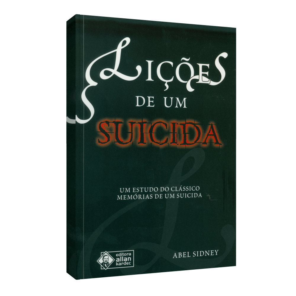 Lições De Um Suicida: Uma Leitura Do Clássico Memórias De Um Suicida