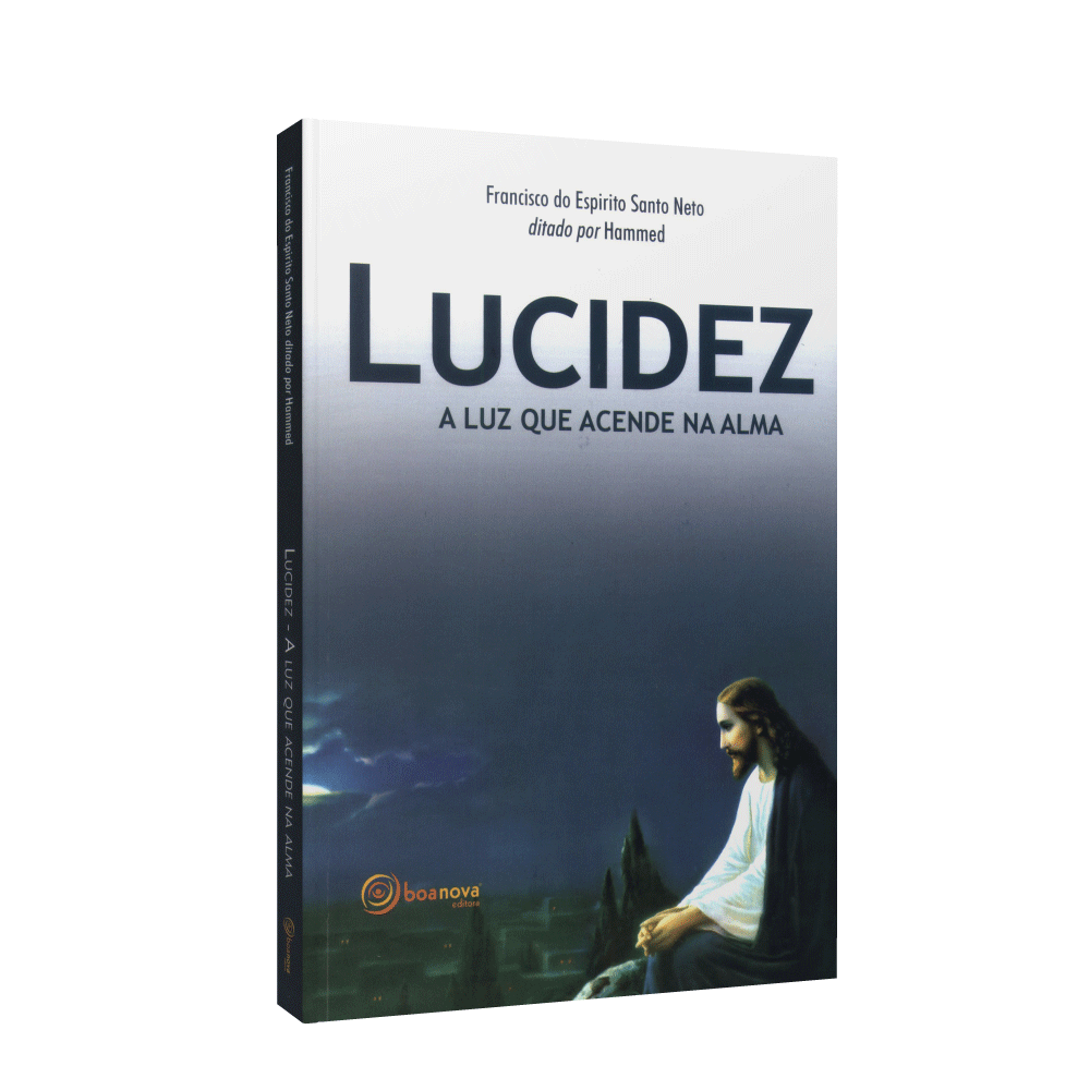 Lucidez – A Luz Que Acende A Alma